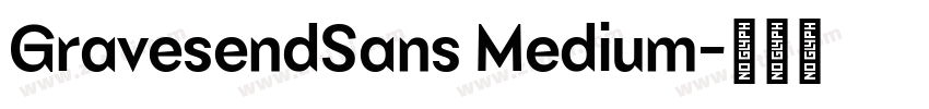 GravesendSans Medium字体转换 GravesendSans Medium字体转换